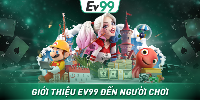 Giới thiệu Ev99 đến người chơi